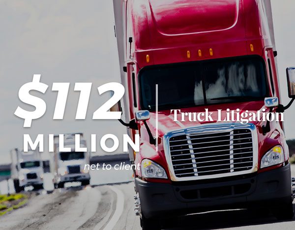 truck-litigation $112 Million in Truck Litigation